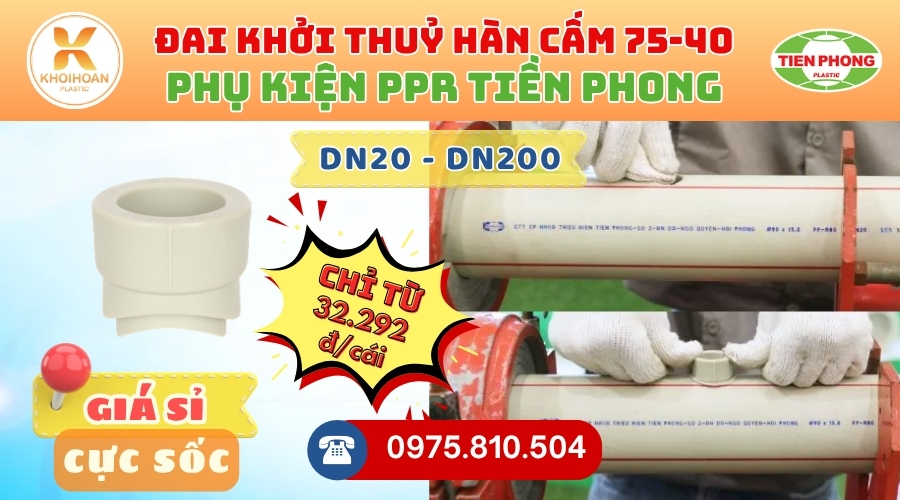 Khởi Hoàn chuyên phân phối ống nhựa, phụ kiện ngành nước Tiền Phong -Đai Khởi Thuỷ PPR Phi 75/40 Tiền Phong Giá Rẻ CHỈ TỪ: 32.292đ/cái | Sẵn kho số lượng lớn, giao nhanh toàn quốc