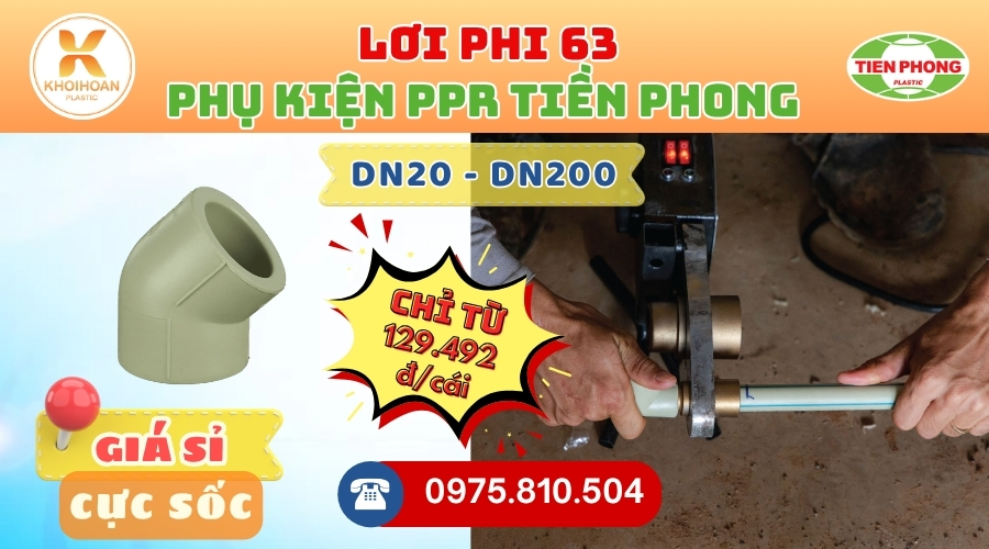 Khởi Hoàn chuyên phân phối ống nhựa, phụ kiện ngành nước Tiền Phong - Lơi PPR Phi 63 Tiền Phong Giá Rẻ CHỈ TỪ: 129.492đ/cái | Sẵn kho số lượng lớn, giao nhanh toàn quốc