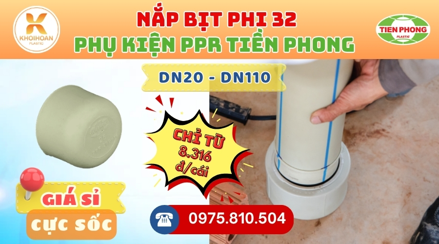 Khởi Hoàn chuyên phân phối ống nhựa, phụ kiện ngành nước Tiền Phong - Bít PPR Phi 32 Tiền Phong Giá Rẻ CHỈ TỪ: 8.316đ/cái | Sẵn kho số lượng lớn, giao nhanh toàn quốc